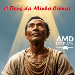 O Deus da Minha Crença