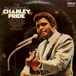 The Incomparable Charley Pride
