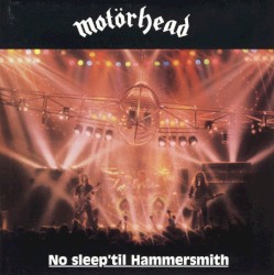 No Sleep ’Til Hammersmith