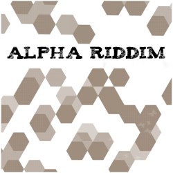 Alpha Riddim - Dubplate