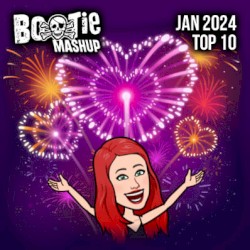 Bootie Mashup Top 10 – January 2024