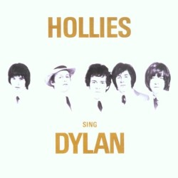 Hollies Sing Dylan
