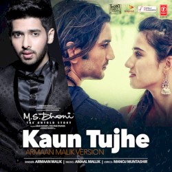 Kaun Tujhe (Armaan Malik version)