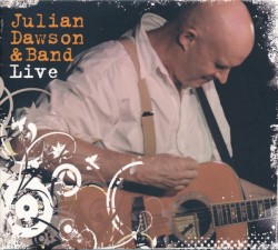 Julian Dawson & Band Live