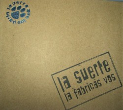 La suerte la fabricás vos