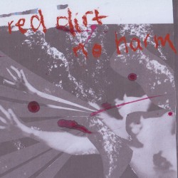 Red Dirt / No Harm