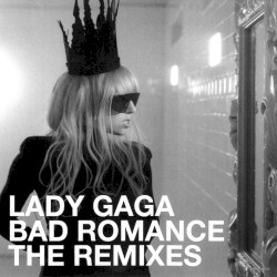 Bad Romance: The Remixes