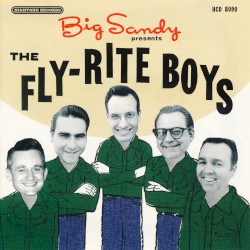 Big Sandy Presents the Fly-Rite Boys
