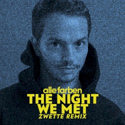 The Night We Met (Zwette remix)