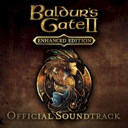 Baldur’s Gate II: Enhanced Edition Official Soundtrack