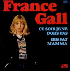 Ce soir je ne dors pas / Big Fat Mamma