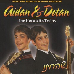 Aidan & Dotan the Horowitz Twins