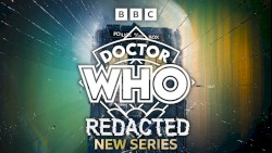 Doctor Who: Redacted – Series 2