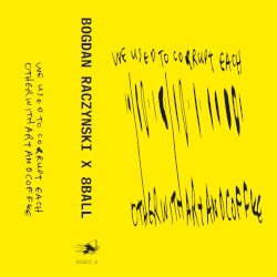 We Used To Corrupt Each Other With Art & Coffee