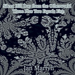 Silent Hill Duo from the Otherworld - Three Plus Two Equals Five