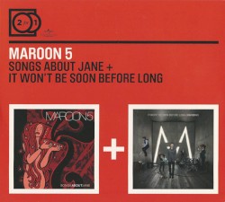 2 for 1: Songs About Jane + It Won't Be Soon Before Long