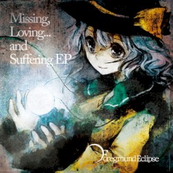 Missing, Loving... and Suffering EP