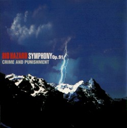 Biohazard Symphony Op. 91: Crime and Punishment