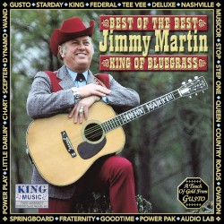 Best of the Best: Jimmy Martin - King of Bluegrass