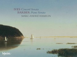 Ives: Concord Sonata / Barber: Piano Sonata