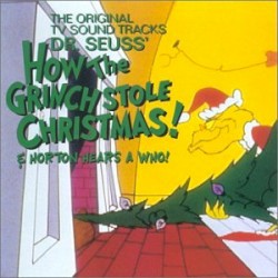 Dr. Seuss' How the Grinch Stole Christmas! / Horton Hears a Who! The Original TV Sound Tracks