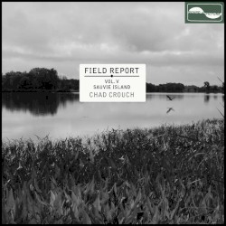 Field Report Vol. V: Sauvie Island
