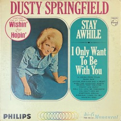 Stay Awhile / I Only Want to Be With You