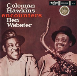 Coleman Hawkins encounters Ben Webster