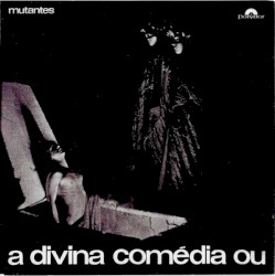 A divina comédia ou ando meio desligado