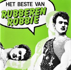 Het beste van Rubberen Robbie