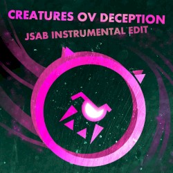 Creatures ov Deception (JSAB instrumental edit)