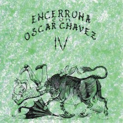 Encerrona con Óscar Chávez IV