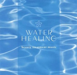 Water Healing: Beauty Treatment Music