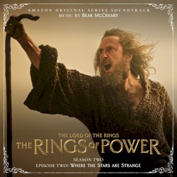 The Lord of the Rings: The Rings of Power (Season Two, Episode Two: Where The Stars Are Strange - Amazon Original Series Soundtrack)
