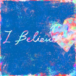 I Believe
