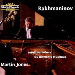 Corelli variations, op. 42 / Moments musicaux, op.16 / Transcriptions