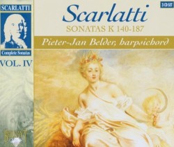 Complete Sonatas, Volume IV: Sonatas K 140-187