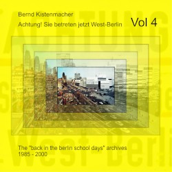 Achtung! Sie betreten jetzt West-Berlin, Vol 4