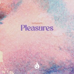 Pleasures (Drumless)
