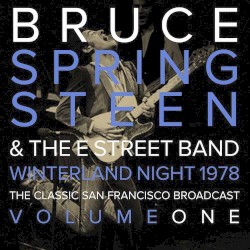 Winterland Night 1978: The Classic San Francisco Broadcast, Volume One