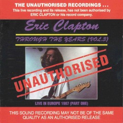 Through the Years (Vol. 3): Live in Europe 1987 (Part One)