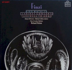 Dies Natalis / Clarinet Concerto / Farewell to Arms