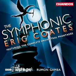 The Symphonic Eric Coates