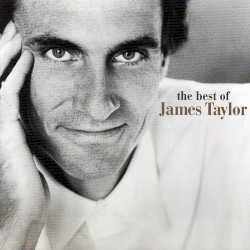 You’ve Got a Friend: The Best of James Taylor