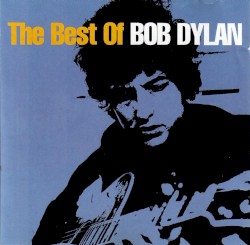 The Best of Bob Dylan, Volume 1