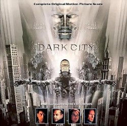 Dark City: Complete Original Motion Picture Score