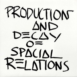Production and Decay of Spacial Relations vs. Reproduction and Decay of Spatial Relations