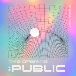 THE OPENING: PUBLIC