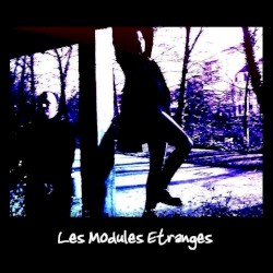 Les Modules Etranges