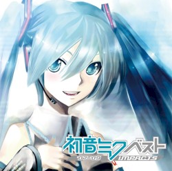 初音ミク ベスト～impacts～